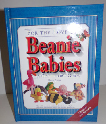 For The Love of Beanie Babies Collectors Guide HC Book - We Got Character Toys N More