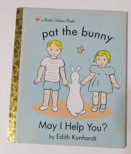 Pat The Bunny May I Help You?  Golden Book - We Got Character Toys N More