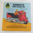 GoBots On Earth Book - We Got Character Toys N More