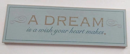 A Dream Is A Wish Your Heart Makes Wooden Plaque - We Got Character Toys N More