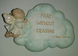 Angel Cheeks Plaque Pray Without Ceasing - We Got Character Toys N More