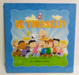 Peanuts Be Yourself Kohls (Hardcover) Book - We Got Character Toys N More